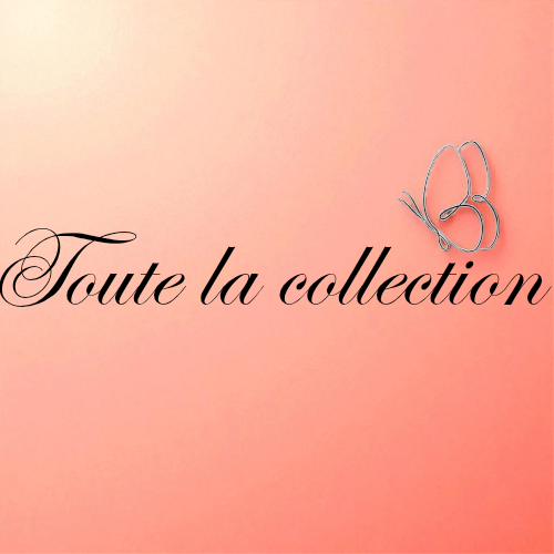 Toute la collection